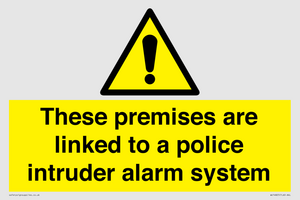 Premises are linked to police alarm